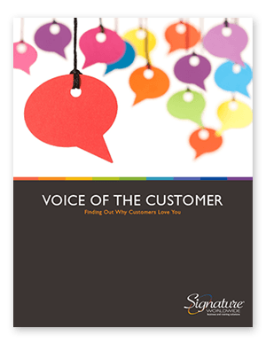 Voice of the Customer: Finding Out Why Customers Love You